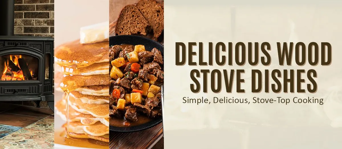 Wood stove with fire, pancakes with syrup, skillet of beef stew, text 