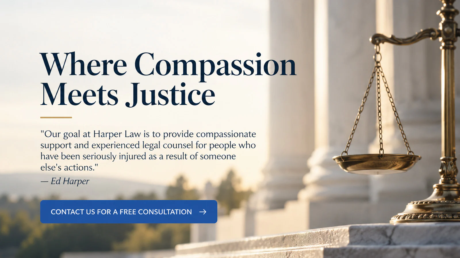 Scales of justice on courthouse steps beside 'Where Compassion Meets Justice' headline and contact button.