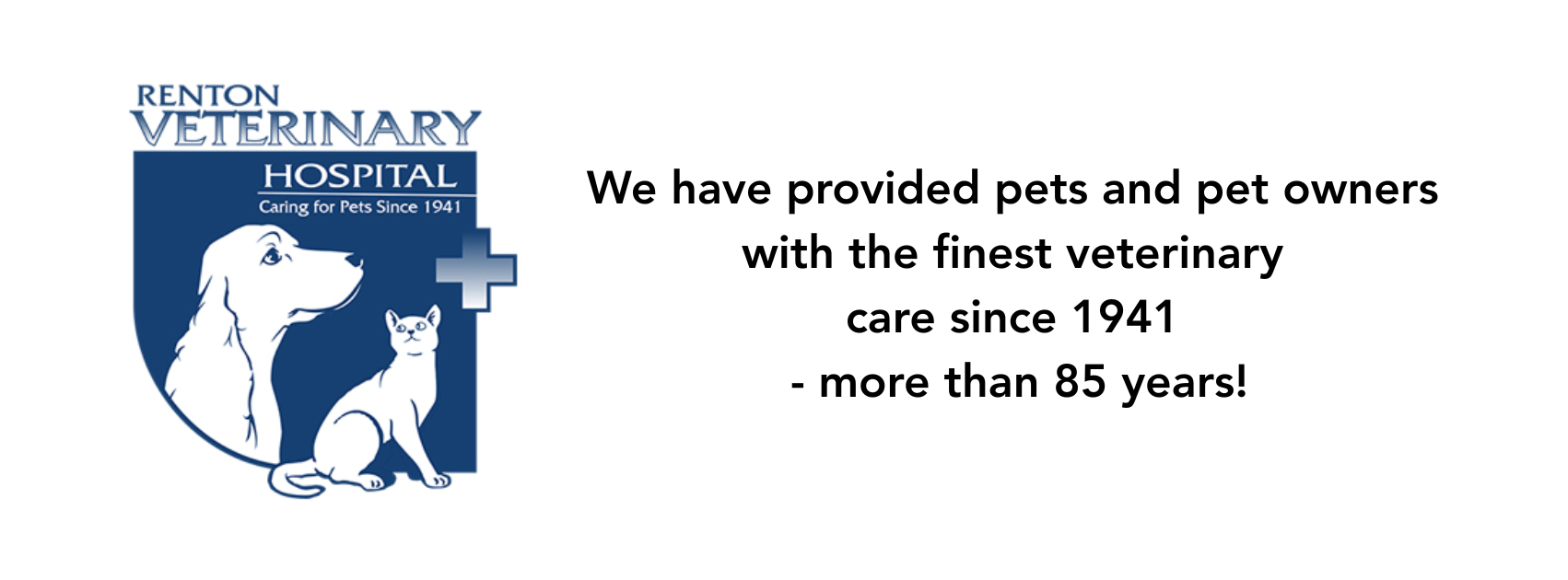 Renton Veterinary Hospital logo with blue shield, dog and cat silhouettes and medical cross, beside text noting veterinary care since 1941 (more than 85 years).