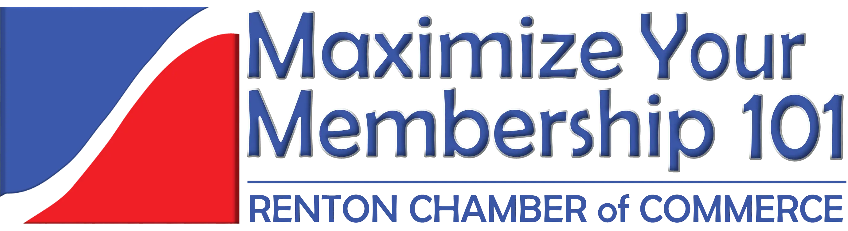 Blue and red abstract design next to the text Maximize Your Membership 101 in blue, above Renton Chamber of Commerce in smaller black letters.