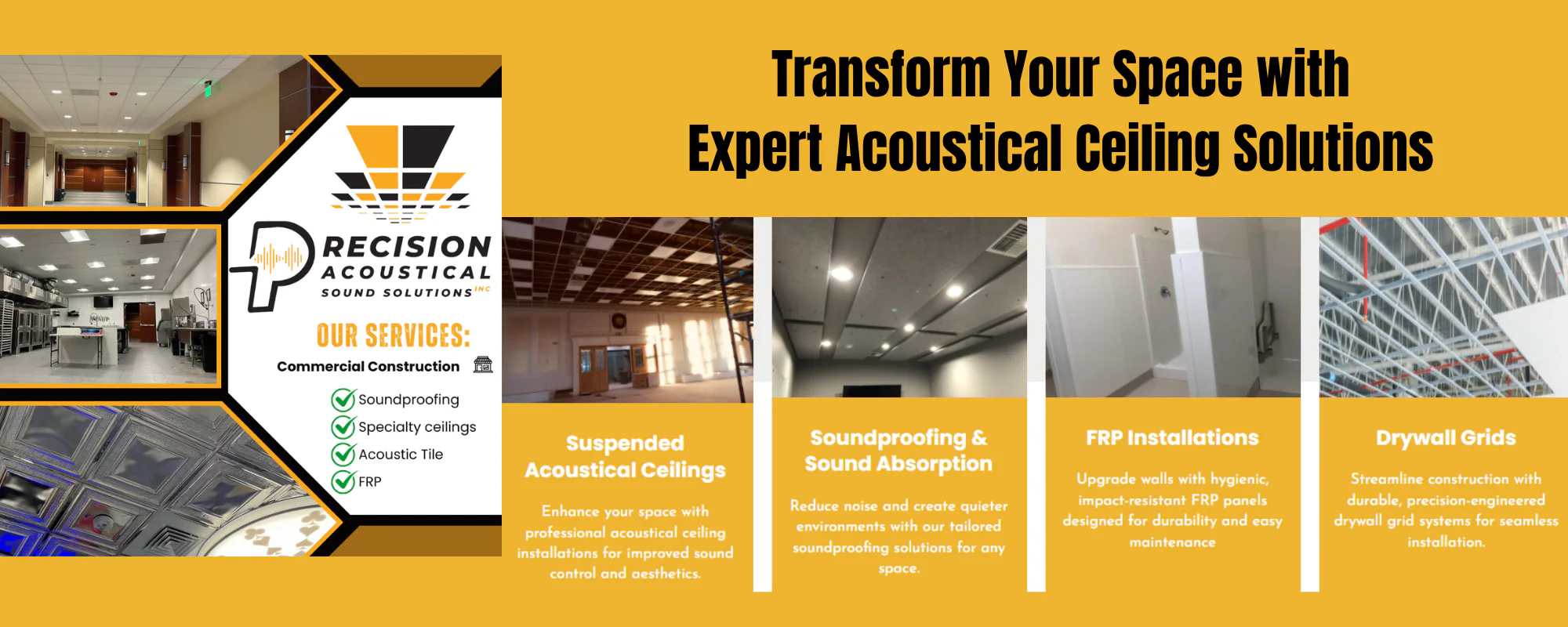 Banner for Precision Acoustical with logo, ceiling photos and services: suspended ceilings, soundproofing, FRP, drywall grids.