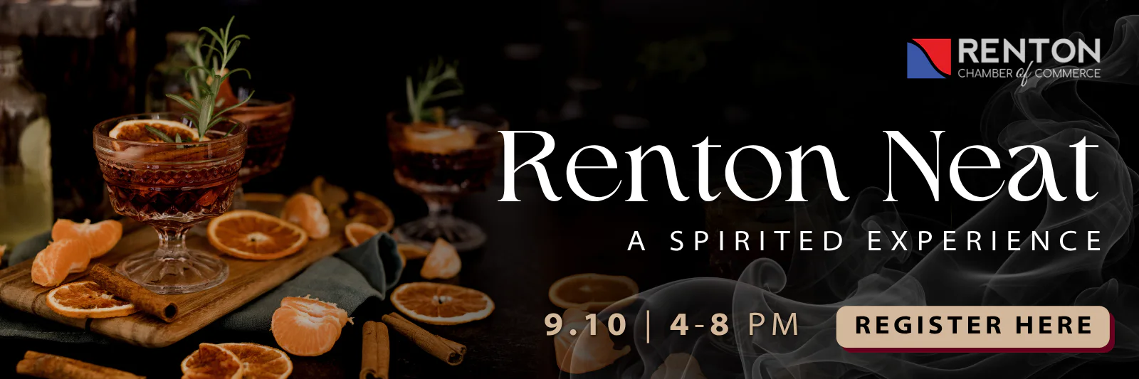 Cocktail event banner with drinks, dried citrus and cinnamon titled Renton Neat: A Spirited Experience